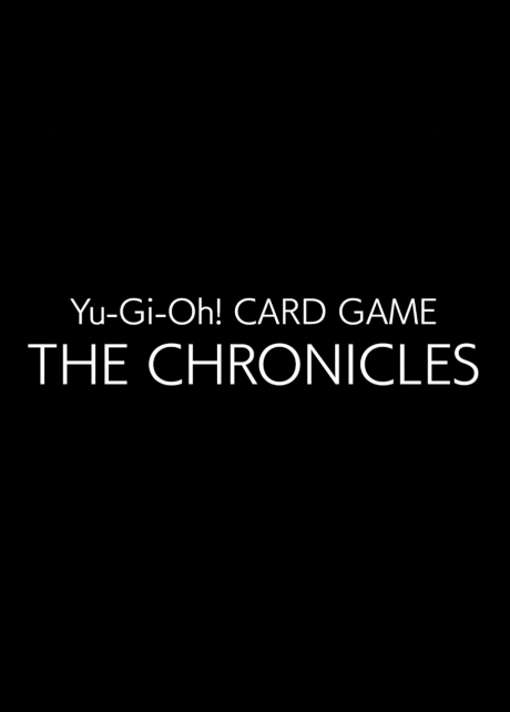 遊戯王カードゲーム25周年特別映像「Yu-Gi-Oh! CARD GAME THE CHRONICLES」 封面